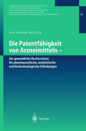 Müller |  Die Patentfähigkeit von Arzneimitteln | Buch |  Sack Fachmedien