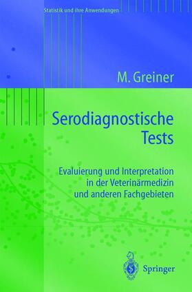 Greiner | Serodiagnostische Tests | Buch | 978-3-540-00401-1 | sack.de