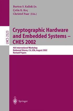 Kaliski / Paar / Koc |  Cryptographic Hardware and Embedded Systems - CHES 2002 | Buch |  Sack Fachmedien
