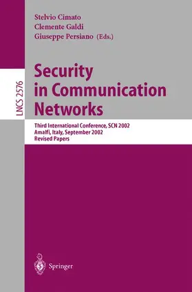 Cimato / Persiano / Galdi |  Security in Communication Networks | Buch |  Sack Fachmedien