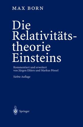 Born / Pössel / Ehlers | Die Relativitätstheorie Einsteins | Buch | 978-3-540-00470-7 | sack.de