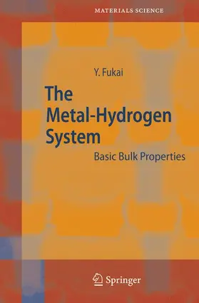 Fukai |  The Metal-Hydrogen System | Buch |  Sack Fachmedien
