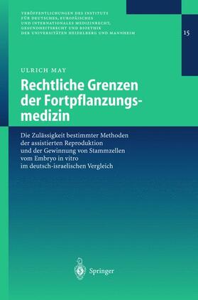May | Rechtliche Grenzen der Fortpflanzungsmedizin | Buch | 978-3-540-00511-7 | sack.de
