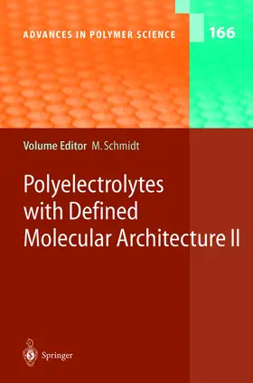 Schmidt |  Polyelectrolytes with Defined Molecular Architecture II | Buch |  Sack Fachmedien