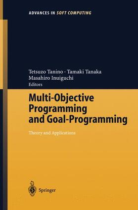 Tanino / Inuiguchi / Tanaka |  Multi-Objective Programming and Goal Programming | Buch |  Sack Fachmedien
