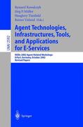 Kowalczyk / Unland / Müller |  Agent Technologies, Infrastructures, Tools, and Applications for E-Services | Buch |  Sack Fachmedien