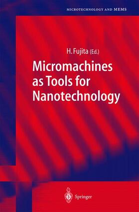 Fujita |  Micromachines as Tools for Nanotechnology | Buch |  Sack Fachmedien