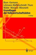 Blum / Karmann / Lehmann-Waffenschmidt |  Grundlagen der Volkswirtschaftslehre | Buch |  Sack Fachmedien