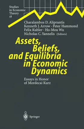 Aliprantis / Arrow / Yannelis |  Assets, Beliefs, and Equilibria in Economic Dynamics | Buch |  Sack Fachmedien