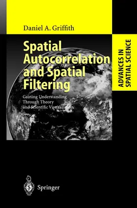 Griffith | Spatial Autocorrelation and Spatial Filtering | Buch | 978-3-540-00932-0 | sack.de