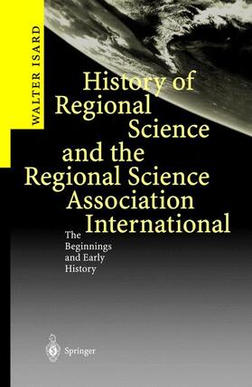 Isard |  Isard, W: History of Regional Science | Buch |  Sack Fachmedien