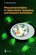 Stenmark |  Phosphoinositides in Subcellular Targeting and Enzyme Activation | Buch |  Sack Fachmedien