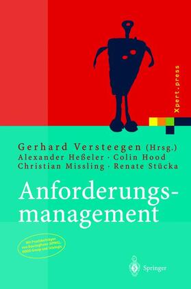Versteegen / Heßeler / Stücka | Anforderungsmanagement | Buch | 978-3-540-00963-4 | sack.de
