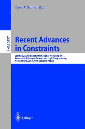 O'Sullivan | Recent Advances in Constraints | Buch | 978-3-540-00986-3 | sack.de
