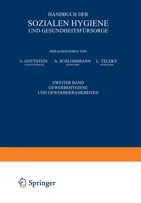 Gottstein / Schloßmann / Teleky |  Handbuch der Sozialen Hygiene und Gesundheitsfürsorge | Buch |  Sack Fachmedien