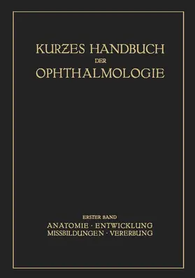 Schieck / Brückner |  Kurzes Handbuch der Ophtalmologie | Buch |  Sack Fachmedien