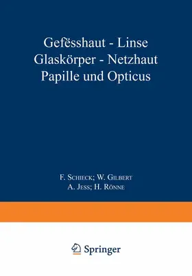 Schieck / Brückner |  Gefässhaut · Linse Glaskörper · Net¿haut Papille und Opticus | Buch |  Sack Fachmedien