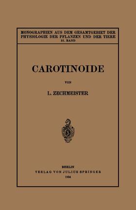 Zechmeister / Ruhland / Gildemeister |  Carotinoide | Buch |  Sack Fachmedien