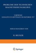 Becker |  Probleme der Technischen Magnetisierungskurve | Buch |  Sack Fachmedien