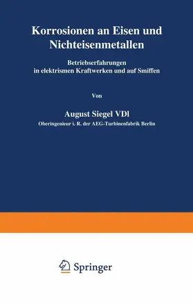 Siegel |  Korrosionen an Eisen und Nichteisenmetallen | Buch |  Sack Fachmedien