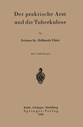 Ulrici |  Der praktische Arzt und die Tuberkulose | Buch |  Sack Fachmedien