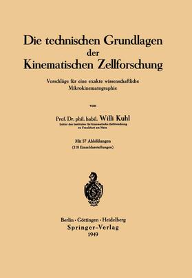 Kuhl | Die technischen Grundlagen der Kinematischen Zellforschung | Buch | sack.de
