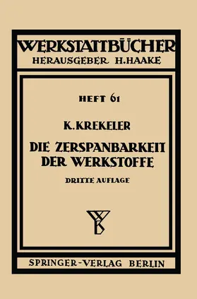 Krekeler | Die Zerspanbarkeit der Werkstoffe | Buch | 978-3-540-01433-1 | www.sack.de