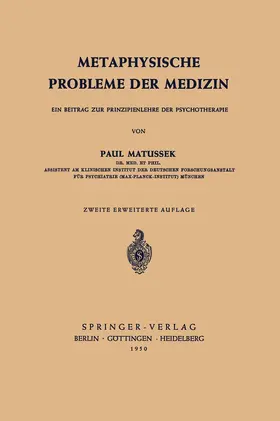 Matussek |  Metaphysische Probleme der Medizin | Buch |  Sack Fachmedien
