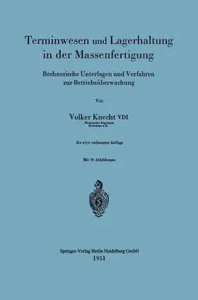 Knecht |  Terminwesen und Lagerhaltung in der Massenfertigung | Buch |  Sack Fachmedien