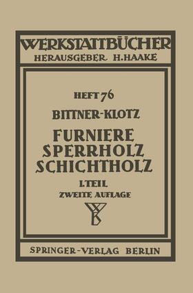 Klotz / Bittner | Furniere ¿ Sperrholz Schichtholz | Buch | 978-3-540-01593-2 | sack.de