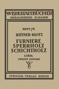 Klotz / Bittner |  Furniere ¿ Sperrholz Schichtholz | Buch |  Sack Fachmedien