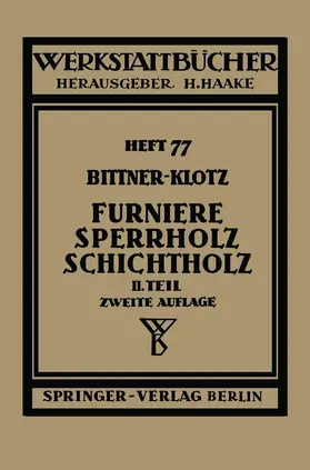 Klotz / Bittner |  Furniere - Sperrholz Schichtholz | Buch |  Sack Fachmedien