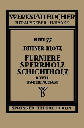 Klotz / Bittner | Furniere ¿ Sperrholz Schichtholz | Buch | 978-3-540-01594-9 | sack.de