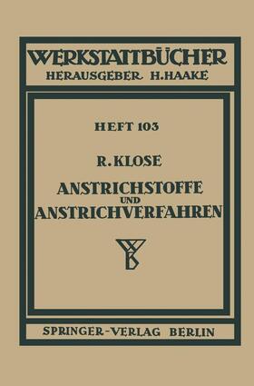 Klose | Anstrichstoffe und Anstrichverfahren | Buch | 978-3-540-01599-4 | sack.de