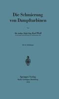 Wolf |  Die Schmierung von Dampfturbinen | Buch |  Sack Fachmedien