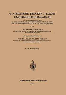 Schwerin |  Anatomische Trocken-, Feucht- und Knochenpräparate | Buch |  Sack Fachmedien