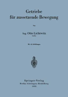 Lichtwitz |  Getriebe für aussetzende Bewegung | Buch |  Sack Fachmedien