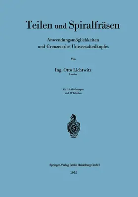 Lichtwitz |  Teilen und Spiralfräsen | Buch |  Sack Fachmedien