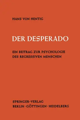 Hentig | Der Desperado | Buch | 978-3-540-02051-6 | www.sack.de
