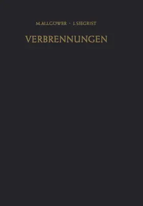 Allgöwer / Siegrist |  Verbrennungen | Buch |  Sack Fachmedien