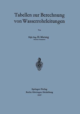Marung | Tabellen zur Berechnung von Wasserrohrleitungen | Buch | 978-3-540-02194-0 | sack.de
