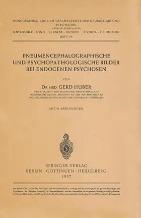 Huber |  Pneumencephalographische und Psychopathologische Bilder bei Endogenen Psychosen | Buch |  Sack Fachmedien