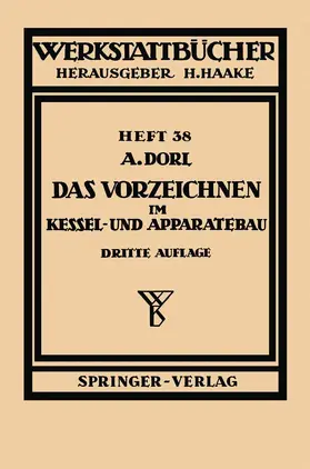Dorl / Haake / Lorenz |  Das Vorzeichnen im Kessel- und Apparatebau | Buch |  Sack Fachmedien