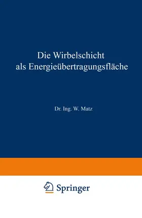 Matz |  Die Wirbelschicht als Energieübertragungsfläche | Buch |  Sack Fachmedien