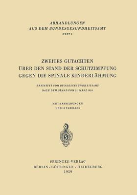 Brandenburg / Meier / Grützner |  Zweites Gutachten über den Stand der Schutzimpfung gegen die Spinale Kinderlähmung | Buch |  Sack Fachmedien