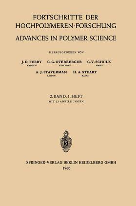 Ferry / Overberger / Schulz |  Fortschritte der Hochpolymeren-Forschung / Advances in Polymer Science | Buch |  Sack Fachmedien