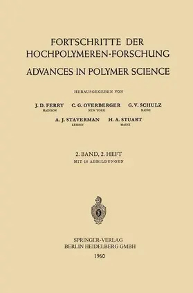 Ferry / Overberger / Stuart |  Fortschritte der Hochpolymeren-Forschung / Advances in Polymer Science | Buch |  Sack Fachmedien