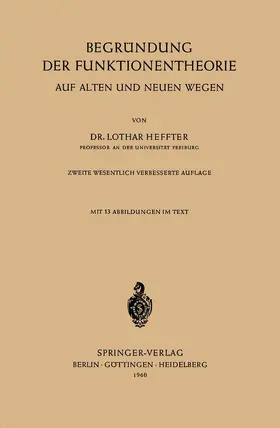 Heffter |  Begründung der Funktionentheorie | Buch |  Sack Fachmedien