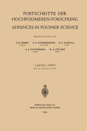 Ferry / Overberger / Stuart |  Fortschritte der Hochpolymeren-Forschung / Advances in Polymer Science | Buch |  Sack Fachmedien