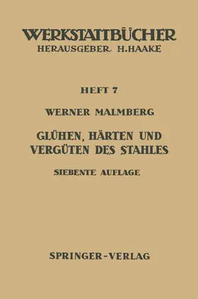 Malmberg |  Glühen, Härten und Vergüten des Stahles | Buch |  Sack Fachmedien